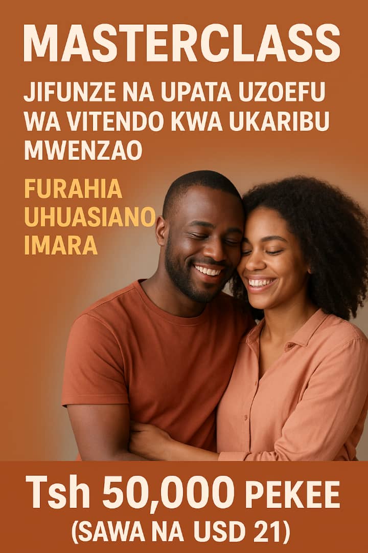 MASTERCLASS: Jifunze na Upata Uzoefu wa Vitendo kwa Ukaribu Mwenzao